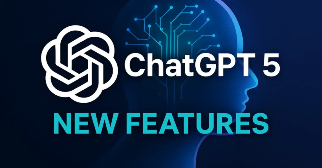 ChatGPT 5 New Features